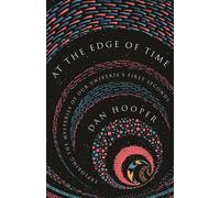 Dan Hooper At the Edge of Time (Tascabile) Science Essentials