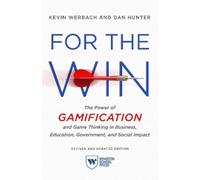 Dan Hunter Kevin Werbach For the Win, Revised and Updated Edition (Tascabile)