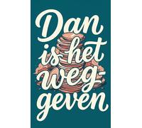 Dan is het weggeven: De vrouw die zijn kousen aantrekt wil in het kasboek staan, dat weigert hij.