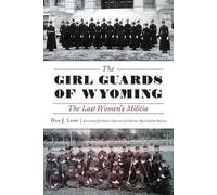 Dan J. Lyon The Girl Guards of Wyoming (Tascabile)