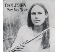 DAN JENKS - SAY NO MORE +bonus(IMPORT)(ltd.paper-sleeve)
