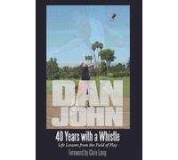 Dan John 40 Years with a Whistle (Tascabile)
