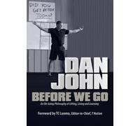 Dan John Before We Go (Tascabile)