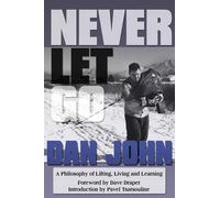 Dan John Dave Draper Never Let Go (Tascabile)