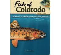 Dan Johnson Fish of Colorado Field Guide (Tascabile) Fish Identification Guides