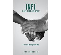 Dan Johnston INFJ Heart, Mind and Spirit (Tascabile)
