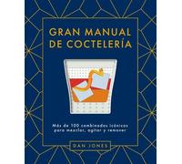 Dan Jones Gran Manual de Coctelería (Copertina rigida)