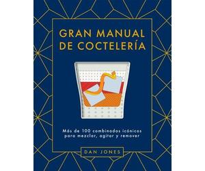 Dan Jones Gran Manual de Coctelería (Copertina rigida)