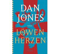 Dan Jones Heike Schlatterer Wolfram Ströle Löwenherzen: Roman (Book)