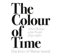 Dan Jones Marina The Colour of Time: A New History of the World, 18 (Tascabile)