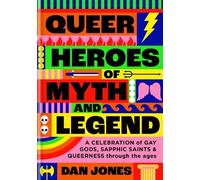 Dan Jones Queer Heroes of Myth and Legend (Copertina rigida)