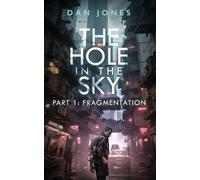 Dan Jones The Hole In The Sky (Tascabile) Hole in the Sky