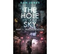Dan Jones The Hole In The Sky (Tascabile) Hole in the Sky