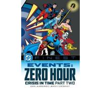 Dan Jurgens DC Finest: Events: Zero Hour Part Two (Tascabile)