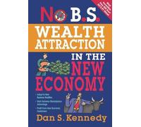 Dan Kennedy Entrepreneur P No B.S. Wealth Attraction in the New Eco (Tascabile)