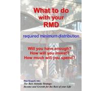 Dan Keppel Mba What to do with your RMD (Tascabile)