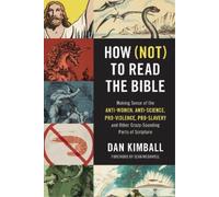 Dan Kimball How (Not) to Read the Bible (Tascabile)