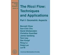 Dan Knopf Bennett Chow David Glickenst The Ricci Flow: Techn (Copertina rigida)