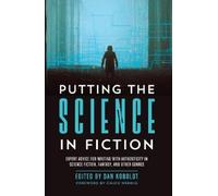 Dan Koboldt Putting the Science in Fiction (Tascabile)