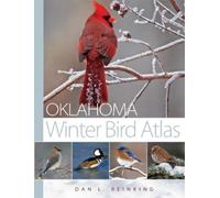 Dan L. Reinking Oklahoma Winter Bird Atlas (Tascabile)