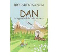 Dan la leggenda della valle incantata