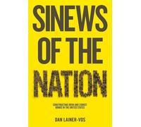 Dan Lainer-Vos Sinews of the Nation (Copertina rigida)