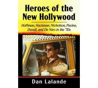 Dan Lalande Heroes of the New Hollywood (Tascabile)