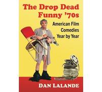 Dan Lalande The Drop Dead Funny '70s (Tascabile)