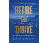 Dan Langworthy Retire and Thrive (Copertina rigida)
