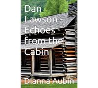 Dan Lawson - Echos From the Cabin: 2