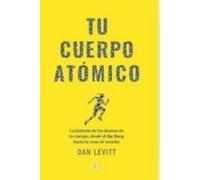 Dan Levitt Other Tu Cuerpo Atomico (Tascabile)