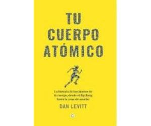 Dan Levitt Other Tu Cuerpo Atomico (Tascabile)