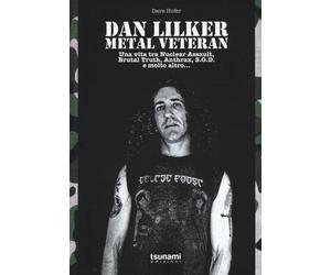 Dan Lilker. Metal veteran. Una vita tra Nuclear Assault, Brutal Truth, Ant...