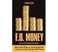 Dan Lok F.U. Money (Copertina rigida)