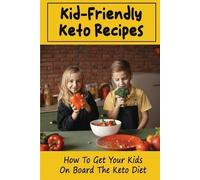 Dan Lomedico Kid-Friendly Keto Recipes (Tascabile)