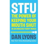 Dan Lyons STFU (Tascabile)