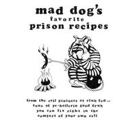 Dan M Allen mad dogs favorite prison recipes (Tascabile)
