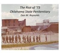 Dan M Reynolds The Riot of '73 Oklahoma State Penitentiary (Copertina rigida)