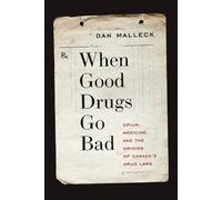 Dan Malleck When Good Drugs Go Bad (Copertina rigida)
