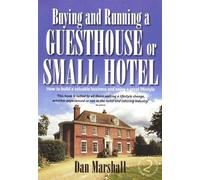 Dan Marshall Buying and Running a Guesthouse or Small Hotel 2nd Edit (Tascabile)