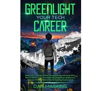Dan Maskins Greenlight Your Tech Career (Tascabile)