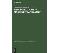 Dan Maxwell New Directions in Machine Translation (Copertina rigida)
