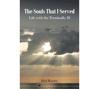Dan Mazzeo The Souls That I Served (Tascabile)