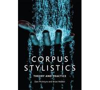 Dan McIntyre Brian Walker Corpus Stylistics (Tascabile)