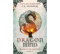 Dan Michaelson D K Holmberg Dragon Mind (Tascabile) Blood of the Ancients