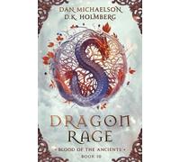 Dan Michaelson D K Holmberg Dragon Rage (Tascabile) Blood of the Ancients