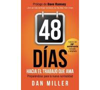 Dan Miller 48 Das Hacia el Trabajo que Ama (Spanish Edition) (Tascabile)