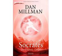 Dan Millman Manfred Miethe Socrates: Der friedvolle Krieger - Roman (Tascabile)