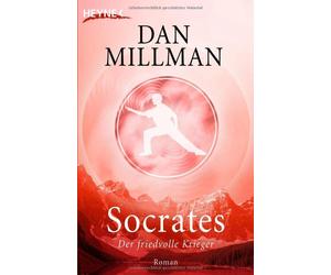 Dan Millman Manfred Miethe Socrates: Der friedvolle Krieger - Roman (Tascabile)
