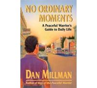 Dan Millman No Ordinary Moments (Tascabile)